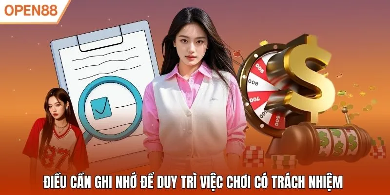 Điều cần ghi nhớ để duy trì việc chơi có trách nhiệm