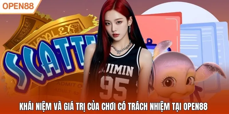 Khái niệm và giá trị của chơi có trách nhiệm tại Open88