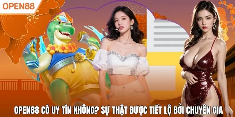 Open88 có uy tín không